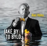 Jaké by to bylo... - Aleš Háma [CD]