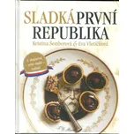 Sladká první republika - Kristina Šemberová, Eva Všetíčková (2021, pevná)