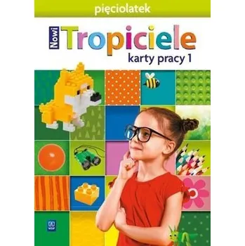 Předškolní výuka Nowi Tropiciele Pięciolatek. Karty pracy cz.1 WSIP - Beata Gawrońska, Emilia Raczek