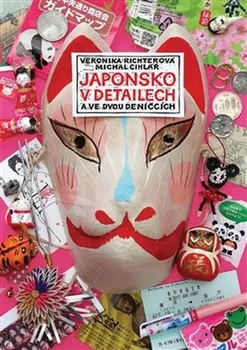 Literární cestopis Japonsko v detailech - Michal Cihlář, Veronika Richterová (2021, pevná)