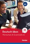 Deutsch üben: Wortschatz & Grammatik B2…