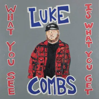 Zahraniční hudba Luke Combs : What You See Is What You Get CD