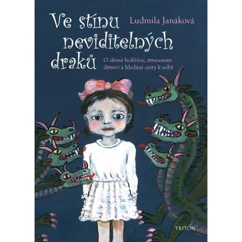 Ve stínu neviditelných draků: O divné…