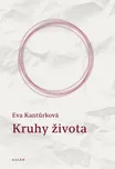 Kruhy života - Eva Kantůrková (2021,…