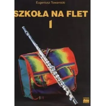 Hudební výchova Szkoła na flet 1 PWM w.2014 - Towarnicki Eugeniusz