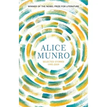 Kniha Selected Stories Volume Two: 1995-2009 - Alice Munro
