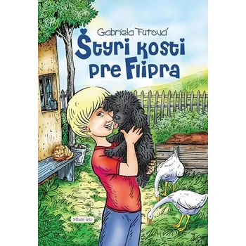 Štyri kosti pre Flipra, 3. vyd. - Gabriela Futová
