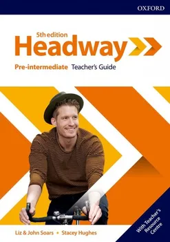 Anglický jazyk Headway 5th edition: Pre-Intermediate: Teacher´s Guide - Liz Soars a kol. (2019, brožovaná)