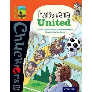 Cizí jazyk Oxford Reading Tree TreeTops Chucklers: Level 13: Transylvania United - Barlow, Steve a Skidmore, Steve