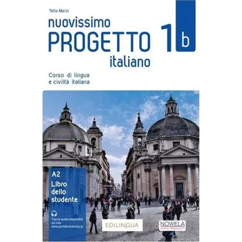 Italský jazyk Nuovissimo Progetto Italiano 1B pod. + online - Marin T., Magnelli S.