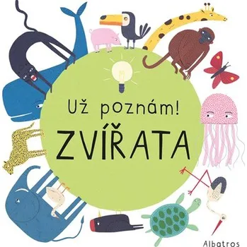 Už poznám! Zvířata | Magda Garguláková
