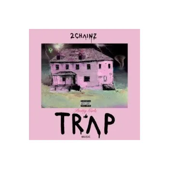 Zahraniční hudba Pretty Girls Like Trap Music - 2 Chainz [CD]