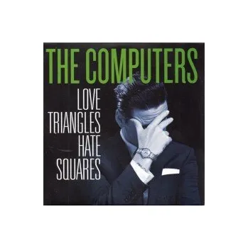 Zahraniční hudba Love Triangles,Hate Squares / Vinyl - Computers [LP]