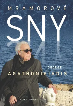 Literární biografie Mramorové sny - George Agathonikiadis (2021, pevná)