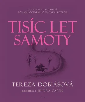 Tisíc let samoty - Tereza Dobiášová (2022, pevná)