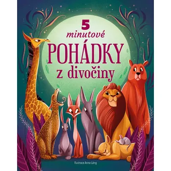 5minutové pohádky z divočiny -…