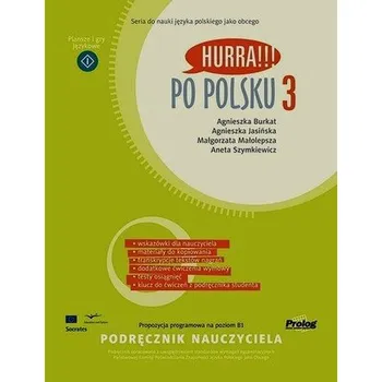 Český jazyk Hurra Po Polsku 3 Podręcznik nauczyciela - Burkat Agnieszka, Jasińska Agnieszka, Małolepsza Małgorzata
