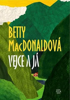 Kniha Vejce a já - Betty MacDonaldová (2014) [E-kniha]
