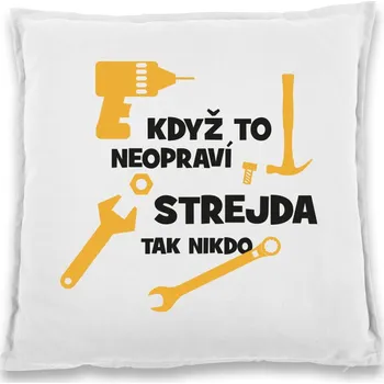 Dekorativní polštářek Polštářek pro strejdu kutila, Barva Bílá, Velikost 40×40 cm, Canvas Bavlněný polštář Bezvatriko.cz 0464