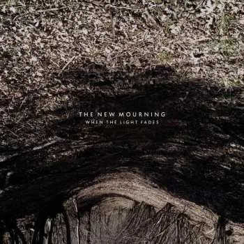 Zahraniční hudba LP The New Mourning: When The Light Fades 2022 180g Vinyl