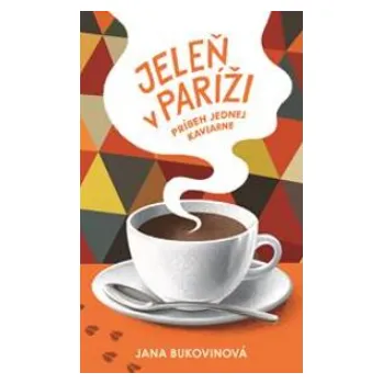 Kniha Jeleň v Paríži - Jana Mainguet Bukovinová