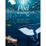 Pod hladinu - Gianumberto Accinelli…