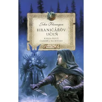 Kniha Hraničářův učeň Čaroděj na severu (6) - John Flanagan (E-Kniha)