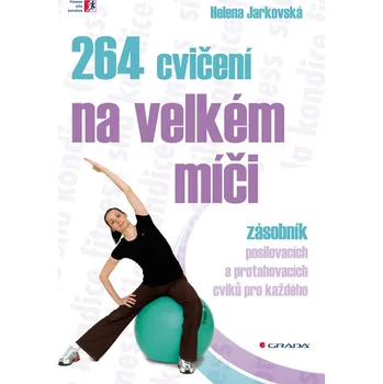 Kniha 264 cvičení na velkém míči - Helena Jarkovská (E-Kniha)