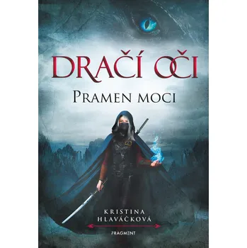 Dračí oči: Pramen moci - Kristina Hlaváčková (2021) [E-kniha]