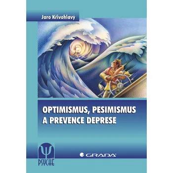 Kniha Optimismus, pesimismus a prevence deprese - Jaro Křivohlavý (E-Kniha)