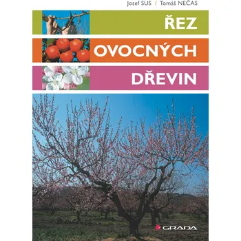 Kniha Řez ovocných dřevin - Tomáš Nečas, Josef Sus (E-Kniha)