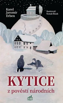 Poezie Kytice z pověstí národních - Karel Jaromír Erben (2022, brožovaná)