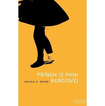 Kniha Príbeh o pani Bergovej - Ingvild H. Rishoiová (E-Kniha)