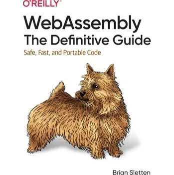 Technika WebAssembly - The Definitive Guide - Sletten, Brian