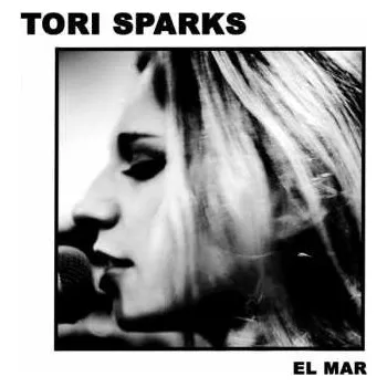 Zahraniční hudba CD Tori Sparks: El Mar 2017