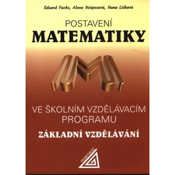 Přírodní věda Postavení matematiky ve školním vzdělávacím programu ZÁKLADNÍ...