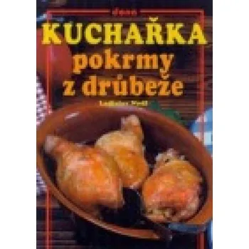 Kuchařka Pokrmy z drůbeže - Ladislav Nodl