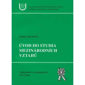 Úvod do studia mezinárodních vztahů - Šárka Waisová