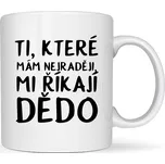 Hrneček - Ti které mám nejraději mi říkají dědo