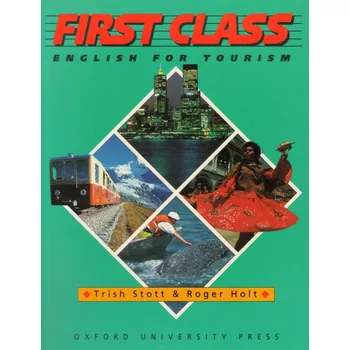 Kniha First Class Student´s Book, Stott Trish, Holt Roger