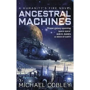 Ancestral Machines - Cobley, Michael