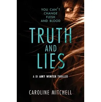 Cizojazyčná kniha Truth and Lies - Mitchell, Caroline