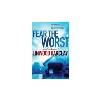 Fear the Worst - Barclay, Linwood