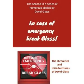 Učebnice In case of emergency break Glass! – David Glass (EN)