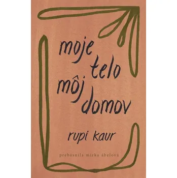 Kniha Moje telo, môj domov - Rupi Kaur (E-Kniha)