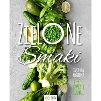 Zielone smaki - Praca zbiorowa