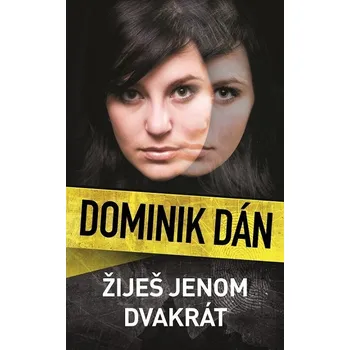 Kniha Žiješ jenom dvakrát (13.) - Dominik Dán (E-Kniha)