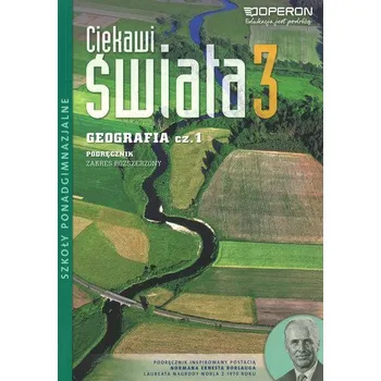 Ciekawi świata. Klasa 3, szkoła ponadgimnazjalna, część 1. Geografia. Podręcznik. Zakres rozszerzony - Zaniewicz Zbigniew