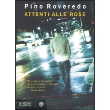 První čtění Attenti alle rose – Pino Roveredo (IT)