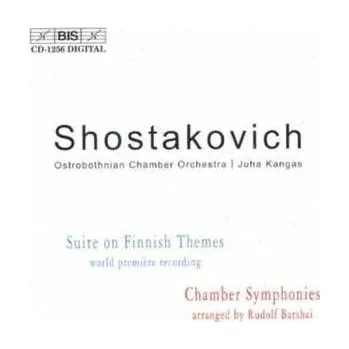 Zahraniční hudba CD Dmitri Shostakovich: Suite On Finnish Themes / Chamber Symphonies 2002